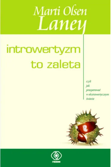 Introwertyzm to zaleta - Laney Marti Olsen