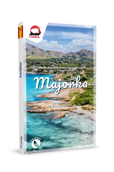 Majorka. Balearska dusza na Morzu �r�dziemnym - Artur Procner, Natalia Nescieruk-Procner