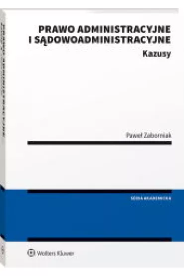 Prawo administracyjne i s�dowoadministracyjne Kazusy - Pawe� Zaborniak
