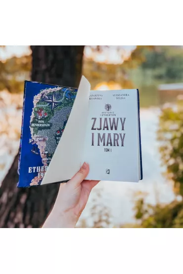 Zjawy i mary. Historie z Etherton. Tom 1 - Katarzyna Kujawska, Aleksandra Seliga