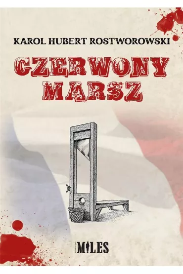 Czerwony marsz - Karol Hubert  Rostworowski