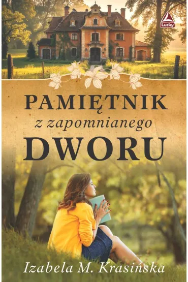 Pami�tnik z zapomnianego dworu - Izabela M. Krasi�ska