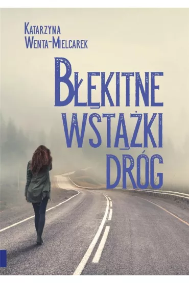 B��kitne wst��ki dr�g - Katarzyna  Wenta-Mielcarek
