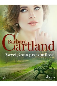 eBook Zwyciona przez mio - Ponadczasowe historie miosne Barbary Cartland mobi epub