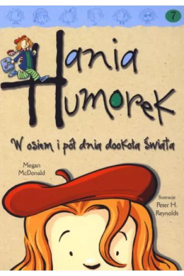 Hania Humorek. W osiem i p� dnia dooko�a �wiata - Megan McDonald