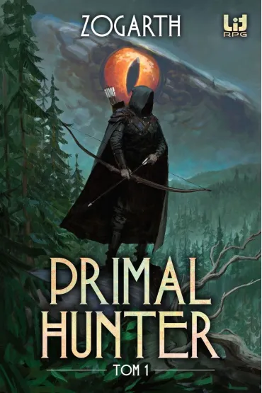 Primal Hunter. Tom 1 - Zogarth
