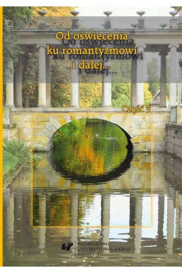 Od o�wiecenia ku romantyzmowi i dalej..
