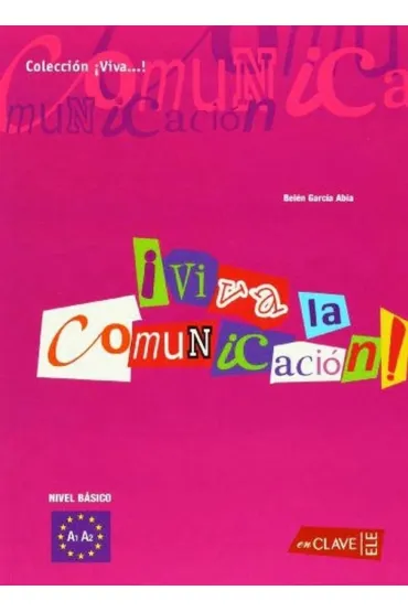 Viva la comunicacion del espanol basico - Abia Belen Garcia