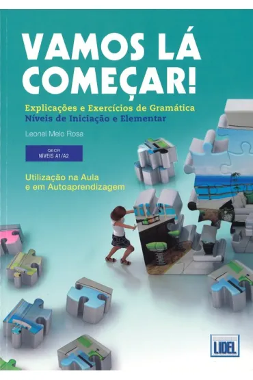 Vamos la comecar exercicios de gramatica A1/A2 - Rosa  Leonel Melo