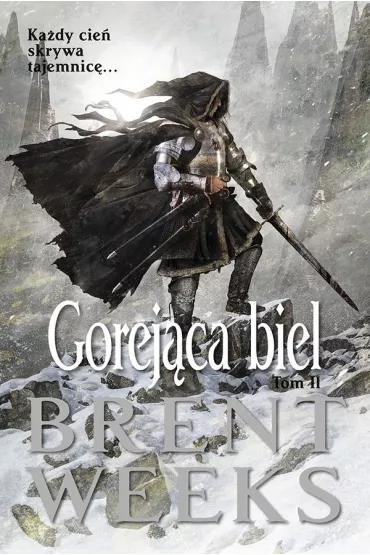 eBook Gorej�ca biel. Powiernik �wiat�a. Tom 5. Cz�� 2 mobi epub - Brent Weeks