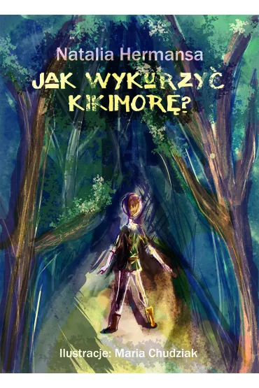 eBook Jak wykurzy� Kikimor�? pdf mobi epub - Natalia  Hermansa
