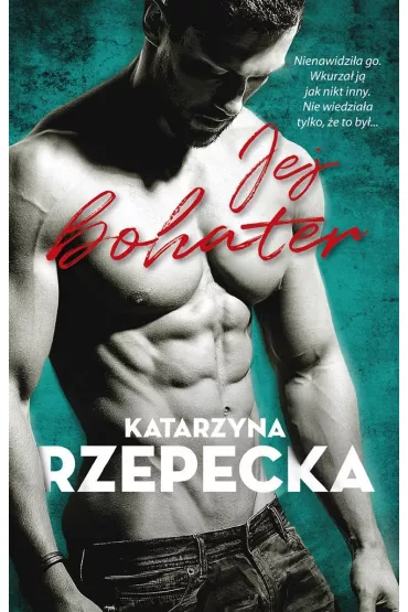 Jej Bohater. Seria G�rska. Tom 1 - Katarzyna Rzepecka