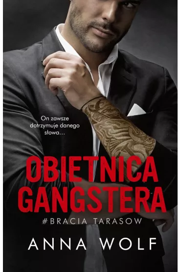 Obietnica gangstera. Bracia Tarasow. Tom 1 - Anna Wolf