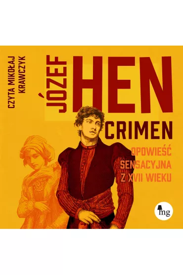 Audiobook Crimen. Opowie sensacyjna z XVII wieku mp3 - Jzef Hen