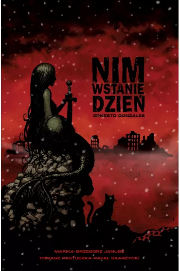 Nim wstanie dzie�. Tom 1 - Janusz Grzegorz, Marika, Rafa� Skar�ycki, Ernesto Gonzales, Tomasz  Pastuszka