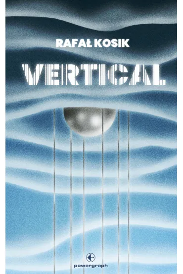 Vertical - Rafa� Kosik