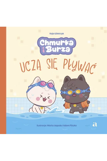 Chmurka i Burza ucz� si� p�ywa� - Kaja  Wietrzyk
