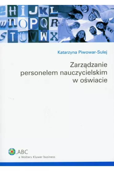 Zarz�dzanie personelem nauczycielskim w o�wiacie - Katarzyna Piwowar-Sulej