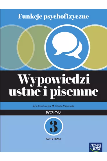 Funkcje psychofizyczne. Wypowiedzi ustne i pisemne. Poziom 3. Karty pracy - Jolanta  Majkowska, Zyta  Czechowska