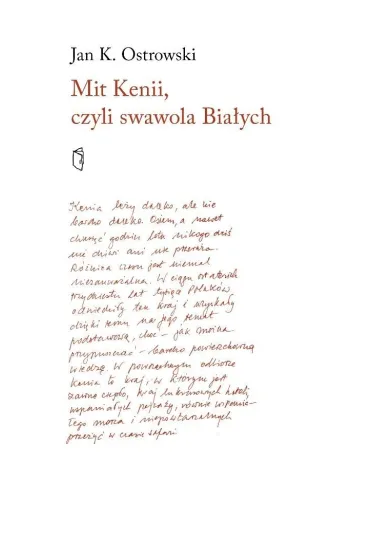 Mit Kenii, czyli swawola Bia�ych - Jan K Ostrowski