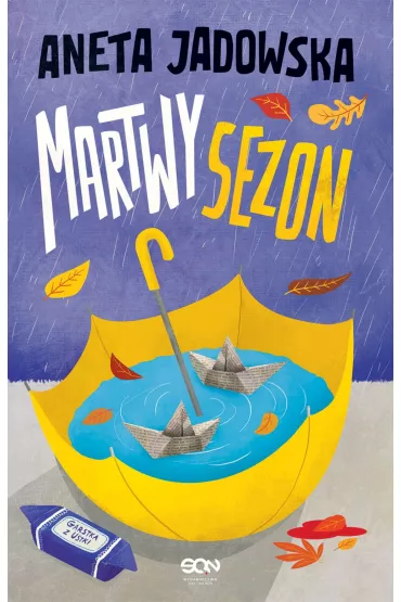 Martwy sezon. Garstka z Ustki. Tom 2 - Aneta Jadowska