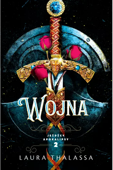 Wojna. Jedcy apokalipsy. Tom 2 - Laura  Thalassa