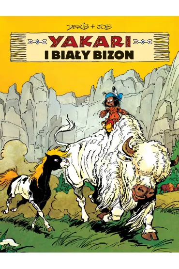Yakari i bia�y bizon. Yakari. Tom 2 - Job