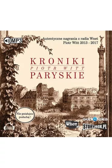Kroniki Paryskie. Audiobook CD - Piotr Witt