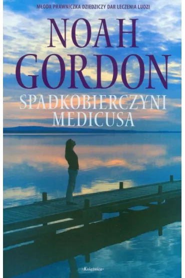 Spadkobierczyni Medicusa - Noah Gordon