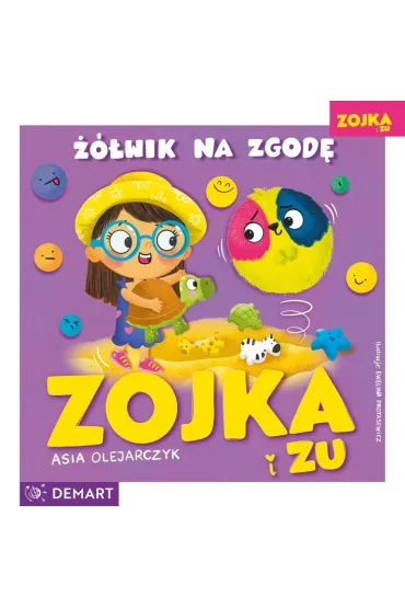 Zojka i Zu. ��wik na zgod� - Asia Olejarczyk