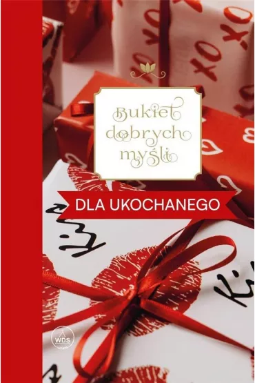 Bukiet dobrych my�li - dla ukochanego - Ewa Skar�y�ska