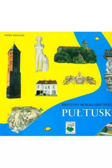 Pu�tusk Album - Krystyna Moisan-Jab�o�ska