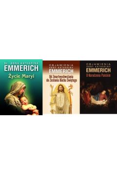 Pakiet Objawienia Anny Kathariny Emmerich: ycie Maryi, Od Zmartychwstania do Zesania Ducha witego, O Narodzeniu Paskim