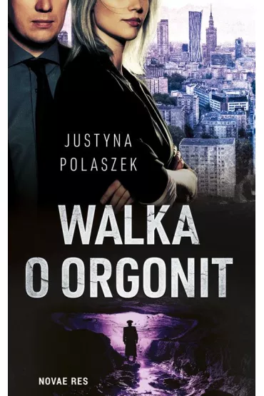 Walka o orgonit - Justyna  Polaszek