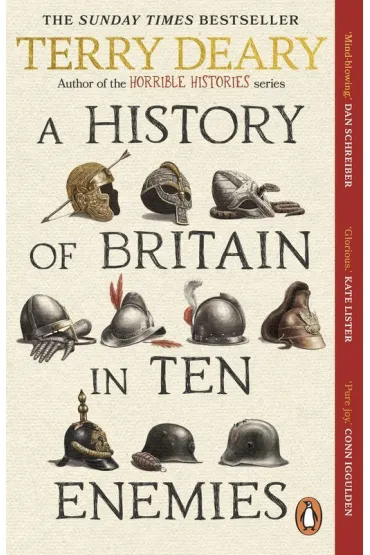 A History of Britain in Ten Enemies wer. angielska - Terry Deary