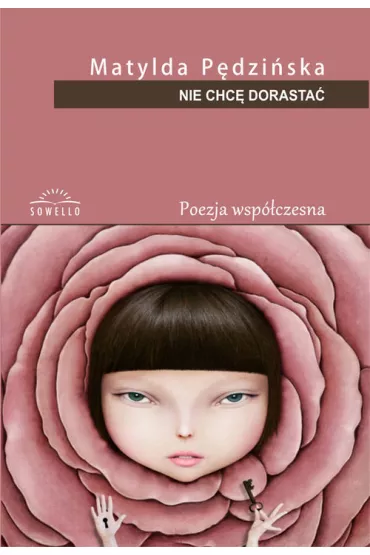 Nie chc� dorasta� - Matylda P�dzi�ska