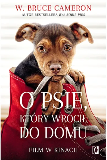 O psie, kt�ry wr�ci� do domu - W. Bruce Cameron