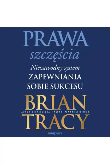 Audiobook Prawa szczcia. Niezawodny system zapewniania sobie sukcesu mp3 - Brian Tracy