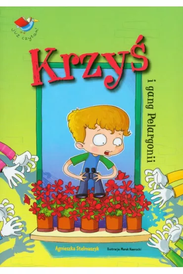 Ju� czytam. Krzy� i gang Pelargonii - Agnieszka Stelmaszyk