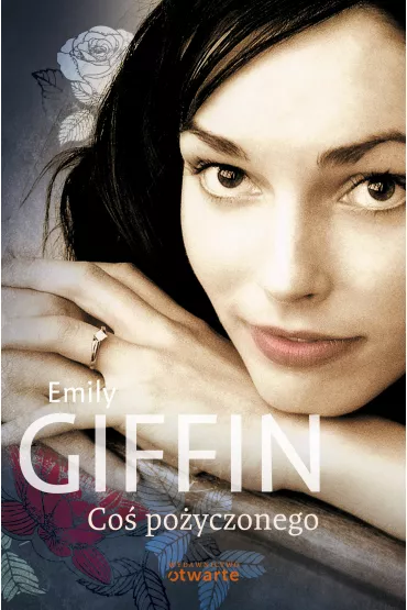 Co� po�yczonego - Emily Giffin