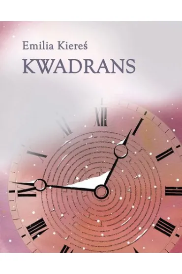 Kwadrans - Emilia Kiere�