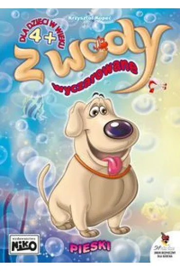Z wody wyczarowane Pieski - Krzysztof Kope�