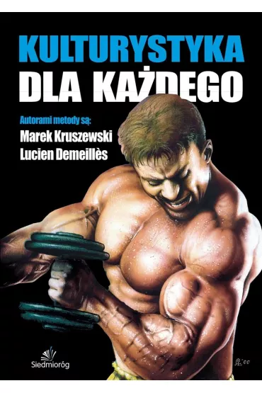 Kulturystyka dla ka�dego - Demeilles Lucien, Marek Kruszewski