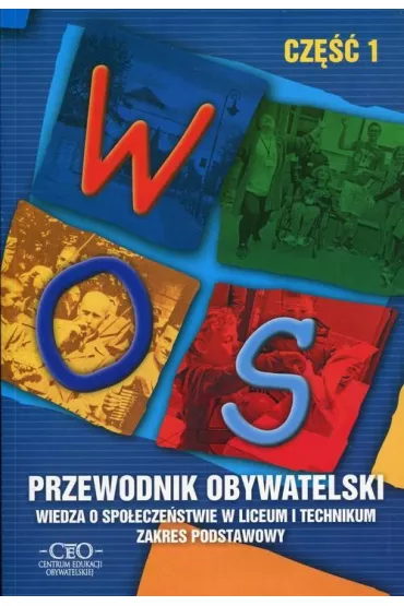 Przewodnik Obywatelski. Wiedza o spo�ecze�stwie. Podr�cznik dla liceum i technikum. Cz�� 1. Zakres podstawowy - Alicja Pacewicz, Andrzej Wa�kiewicz, Tomasz Merta, �ukasz Paw�owski