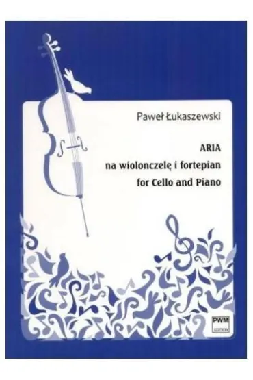Aria na wiolonczel� i fortepian - Pawe� �ukaszewski
