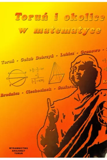 Toru� i okolice w matematyce - Felicja Jankowska, Felicja Red Jankowska