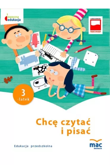 Owocna edukacja. Chc� czyta� i pisa�. Trzylatek