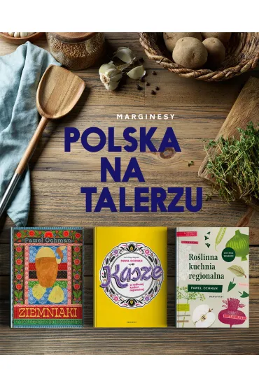 Ziemniaki w ro�linnej kuchni regionalnej - Pawe� Ochman