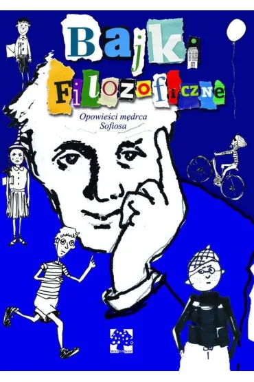Bajki filozoficzne. Opowie�ci m�drca Sofiosa - Michel Piquemal