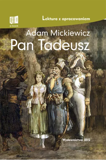 Pan Tadeusz. Lektura z opracowaniem - Adam Mickiewicz